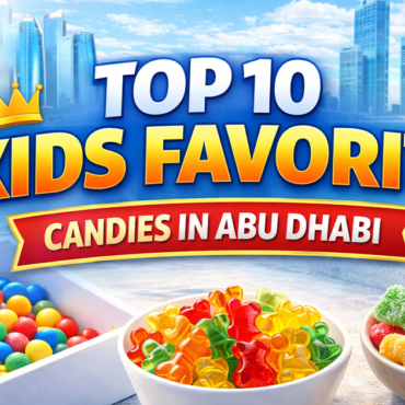 Top 10 Kids’ Favourite Candies in Abu Dhabi