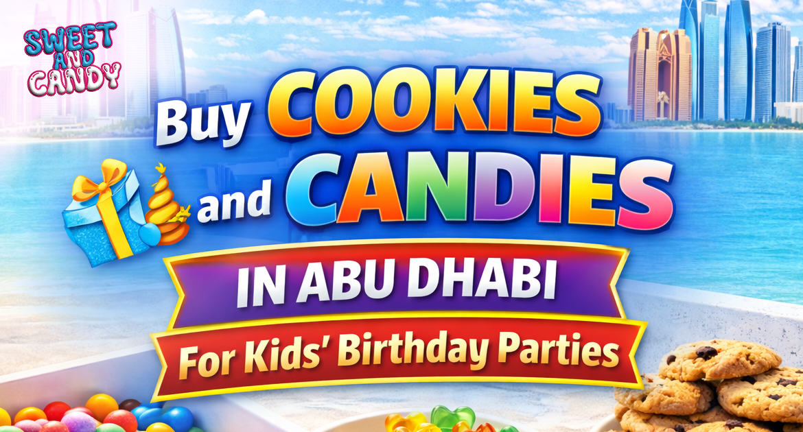 Buy Cookies and Candies in Abu Dhabi for Kids’ Birthday Parties